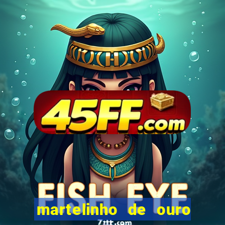 martelinho de ouro benfica recife